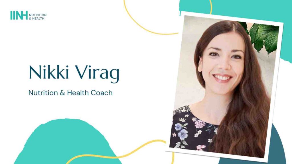 Nikki Virag - Nutrition & Health Coach