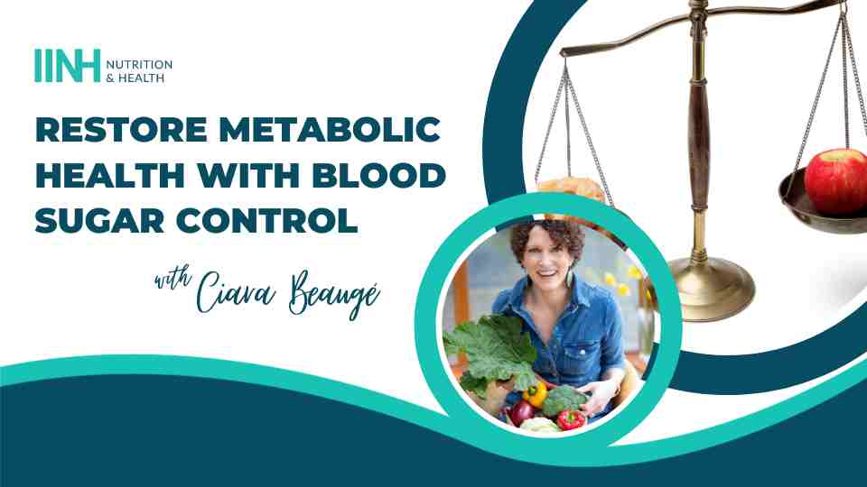 Restore Metabolic Health with Blood Sugar Control